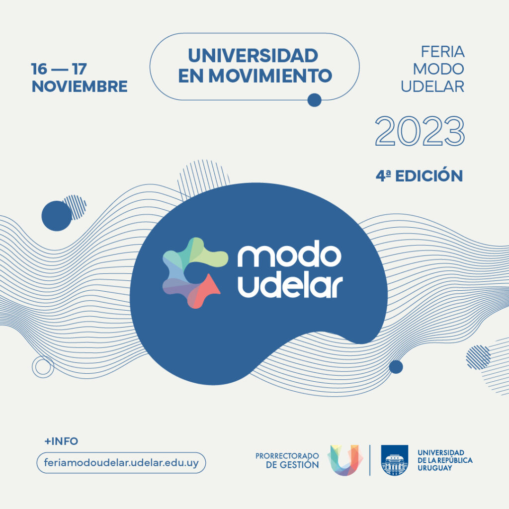 Imagen de difusión Feria MOdo Udelar. Universidad en movimiento. 16 y 17 de noviembre de 2023. 4ta. edición. Se ven los logos de Prorrectorado de Gestión y el logo de la Udelar.