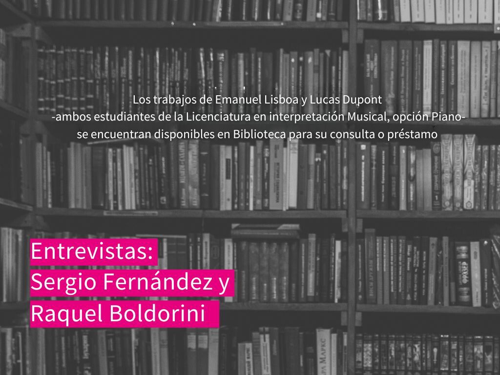 En el gráfico tiene como imagen de fondo una fotografía en blanco y negro de los estantes de una biblioteca con muchos libros en ella. Sobre impresoen letras blancas sobre fondo magenta se puede leer "Entrevistas: Sergio Fernández y Raquel Boldorini"