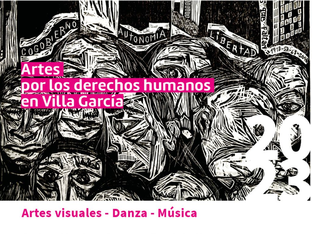 Imagen de xilografía con texto sobreimpreso con subrayados en color magenta y letras en blanco donde se puede leer: Artes por los derechos humanos en Villa García, debajo en zócalo de la imagen sobre fondo balnco y letras magenta se lee: artes visuales - danza - música