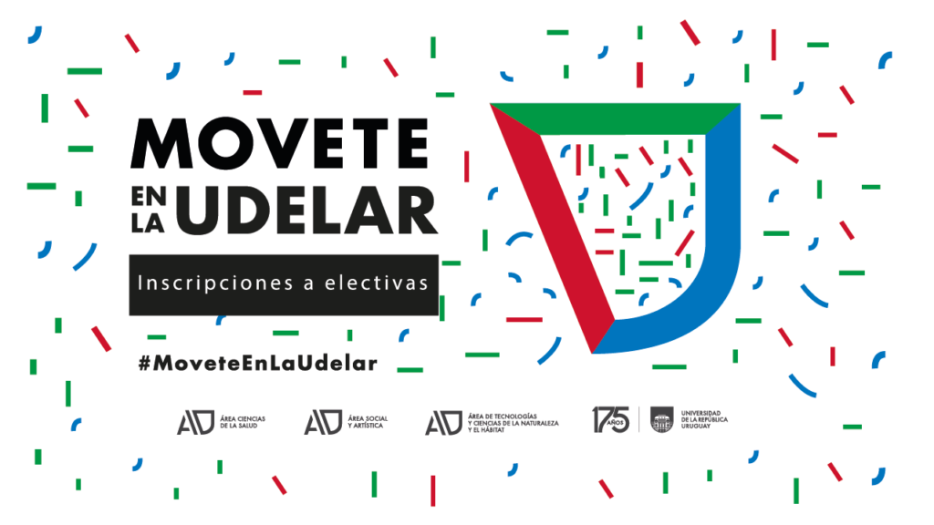 Imagen con fondo blanco donde se puede leer Movete en la Udelar. Inscripciones a electivas. y debajo se puede leer #MoveteEnLaUdelar A la derecha se ve el Logo integrado de las Áreas de la Udelar, con cada uno de los colores de cada una de ellas. Debajo se ven los logos de Área Ciencias de la Salud, Área Social y Artística, Área de Tecnologías y Ciencias de la Naturalza y Habitat y más a la derecha se ve el logo de Udelar en sus 175 años.