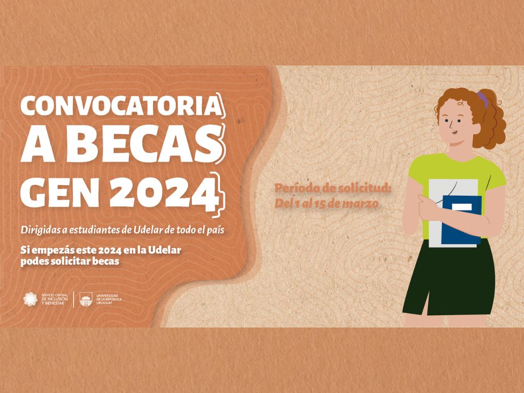 Imagen de fondo marrón claro con una trama. Texto sobre impreso a la izquierda dice: Convocatoria a Becas 2024. Dirigidas a estudiantes de Udelar de todo el país. Si empezás este 2024 en la Udelar podés solicitar becas