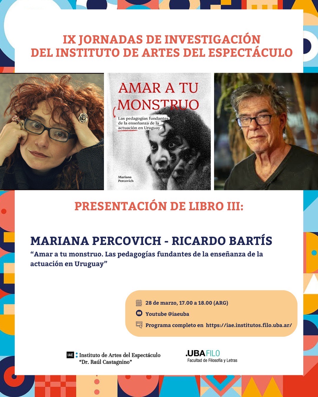 28/03 – Presentación del libro: «Amar a tu Monstruo» de Mariana Percovich, en las IX Jornadas de Investigación del Instituto de Artes del Espectáculo – UBA