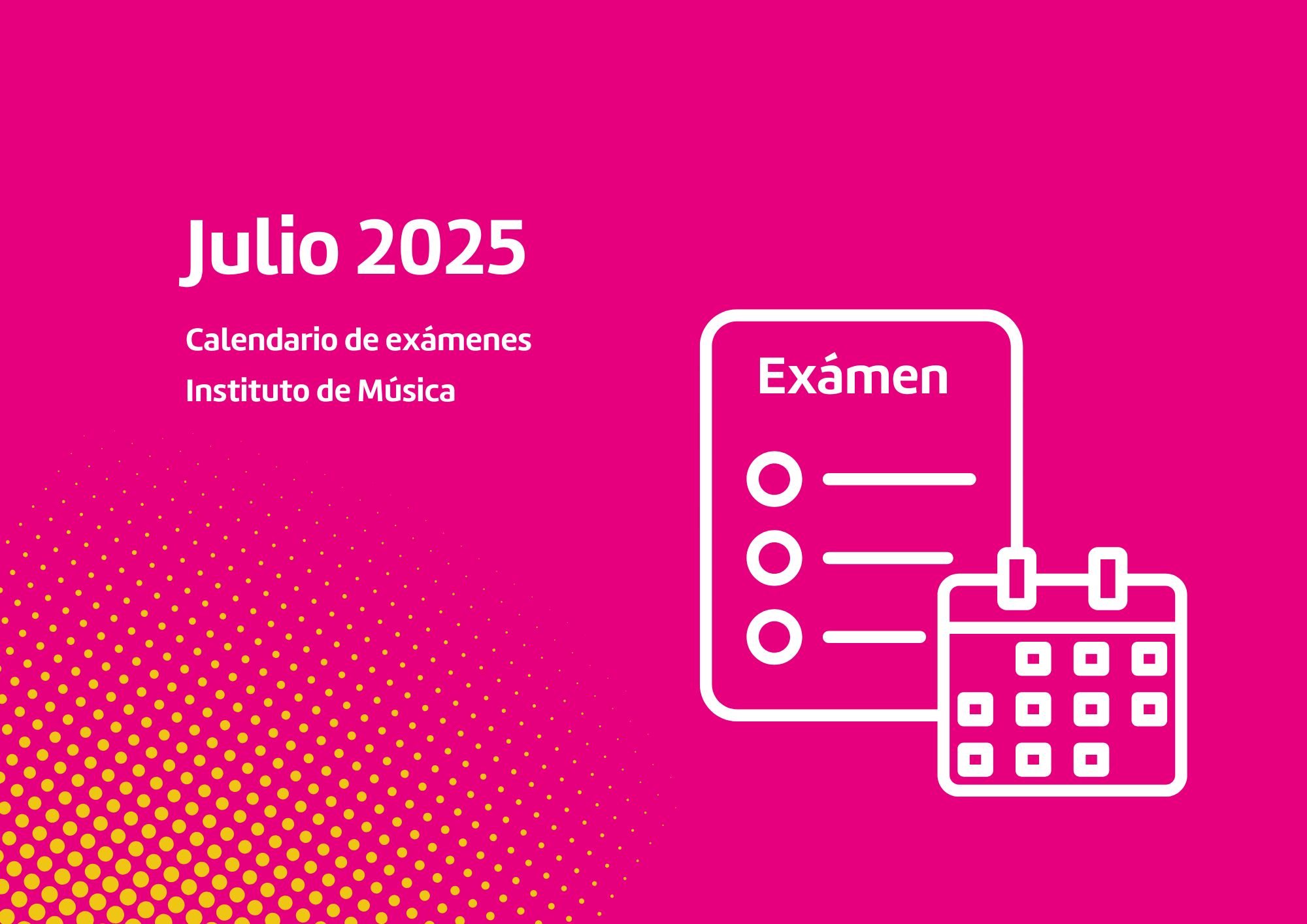 Calendario de exámenes Julio 2025 – Instituto de Música