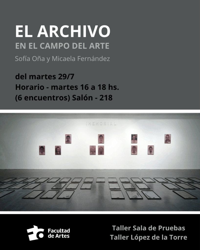 Afiche del curso “El archivo en el campo del arte”, dictado por Sofía Oña y Micaela Fernández. Contiene información sobre fechas, horario, lugar y logos. La imagen central muestra una instalación con retratos en la pared y marcos vacíos sobre el suelo, en una sala expositiva.