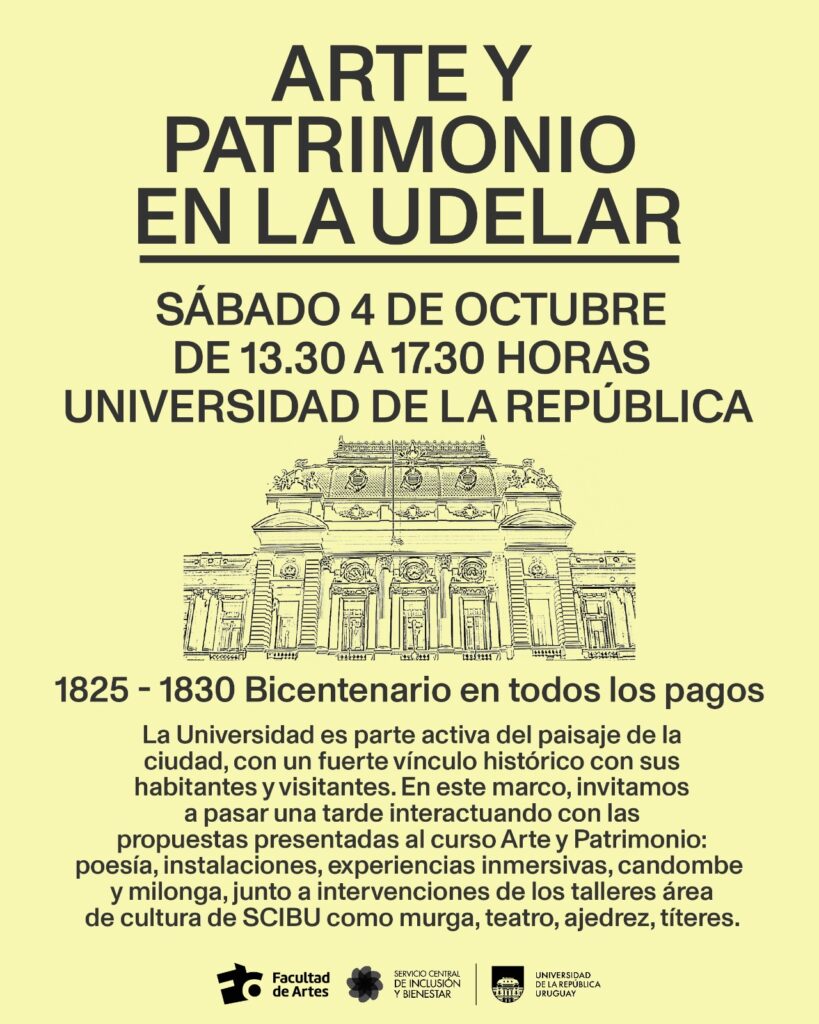 Afiche en fondo amarillo con ilustración de la fachada del edificio central de la Udelar y franjas de texto en negro. En la parte inferior aparecen los logotipos de la Facultad de Artes, SCIBU y Udelar.