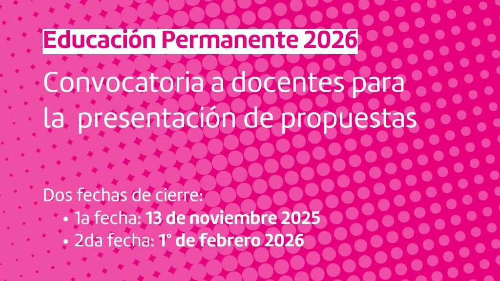 Gráfico de fondo magenta con trama de lunares. Sobreimpreso en blanco dice:
Educación Permanente 2026 Convocatoria para la presentación de propuestas