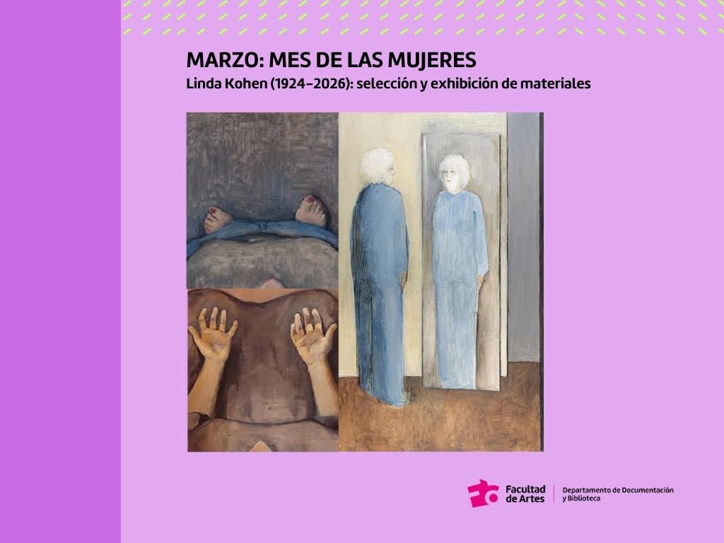 En el Mes de las Mujeres: selección de materiales sobre Linda Kohen en la Biblioteca de Facultad de Artes