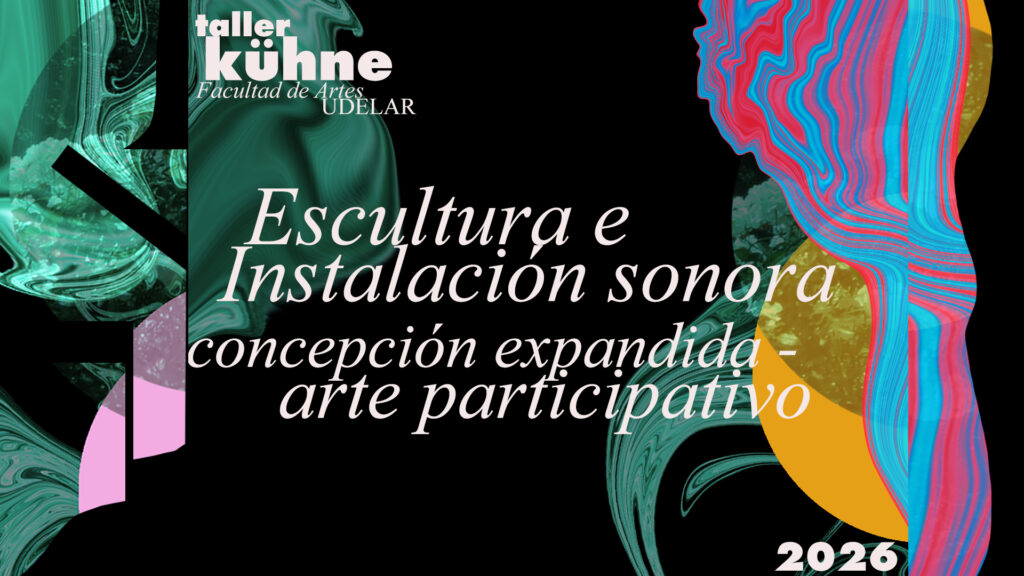 Gráfico de difusión curso: Escultura e Instalación Sonora concepción expandida, arte participativo