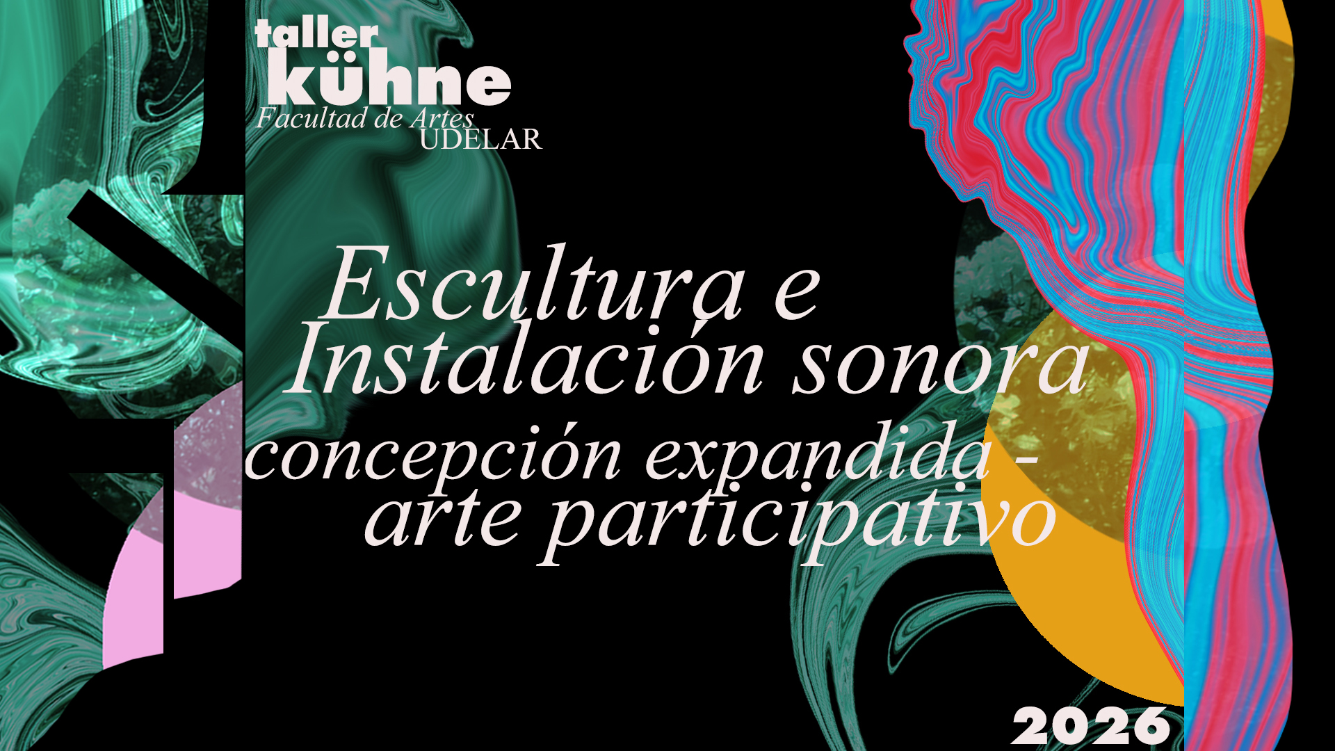 Curso: Escultura e Instalación Sonora concepción expandida, arte participativo