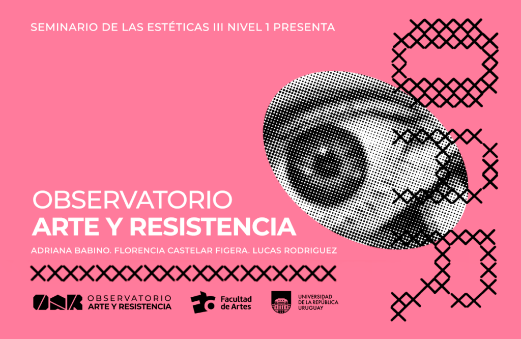 Pieza gráfica del Observatorio Arte y Resistencia, con fondo rosado, una imagen en trama de puntos y elementos gráficos negros. Incluye nombres y logos