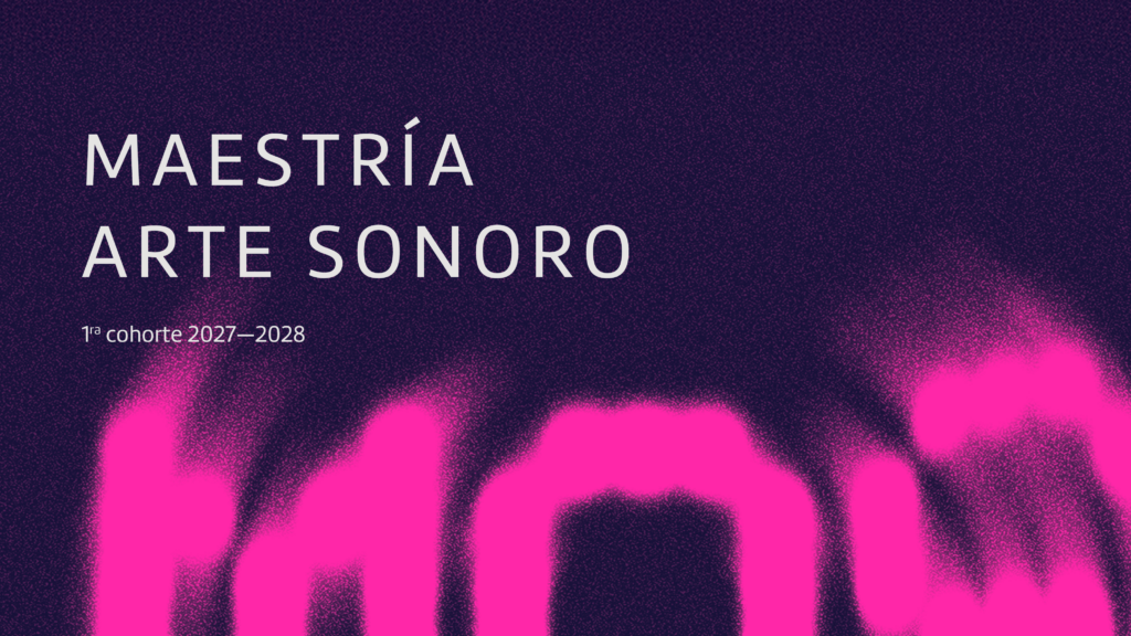 Maestría en Arte Sonoro Banner web
