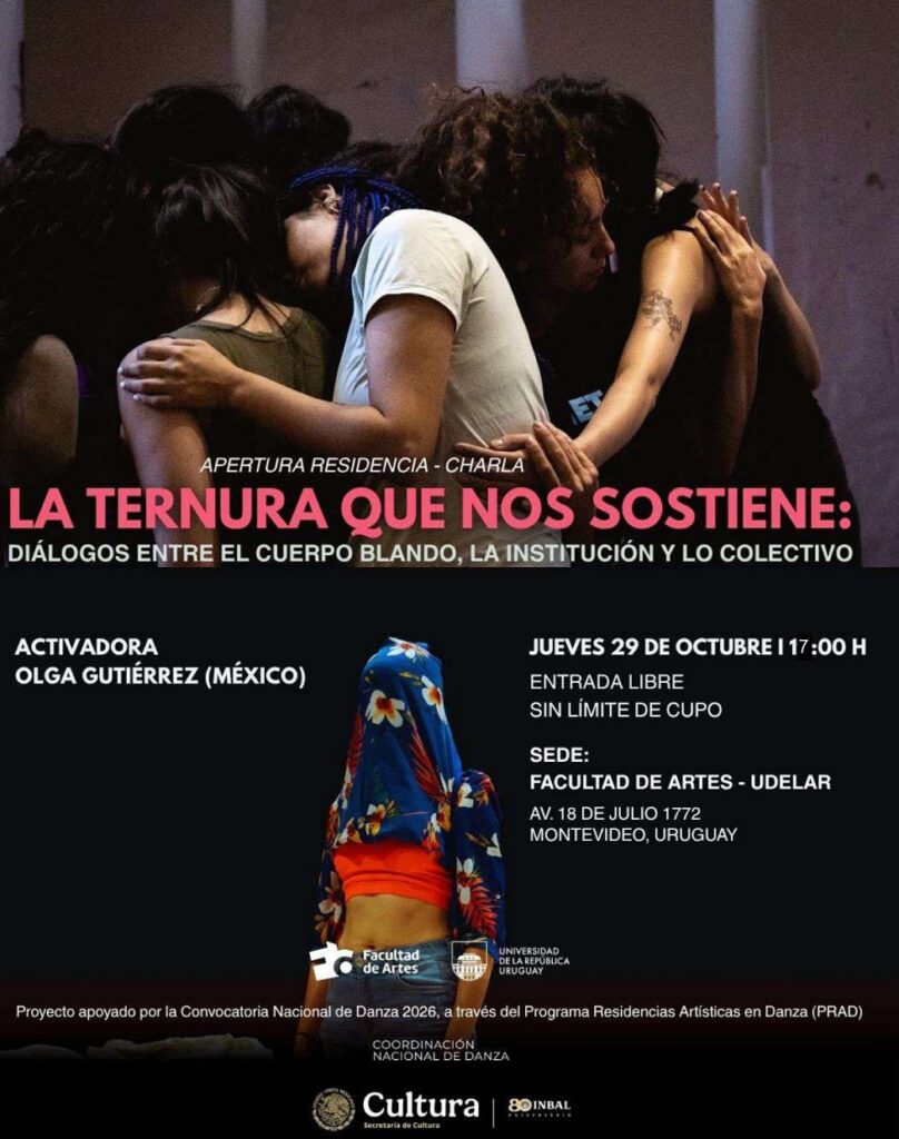 Charla LA TERNURA QUE NOS SOSTIENE. Diálogos entre el cuerpo blando, la institución y lo colectivo Olga Gutiérrez (MX) Jueves 29 de octubre I 17:00h Sala Polivalente